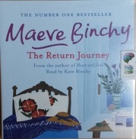 The Return Journey written by Maeve Binchy performed by Kate Binchy on CD (Unabridged)